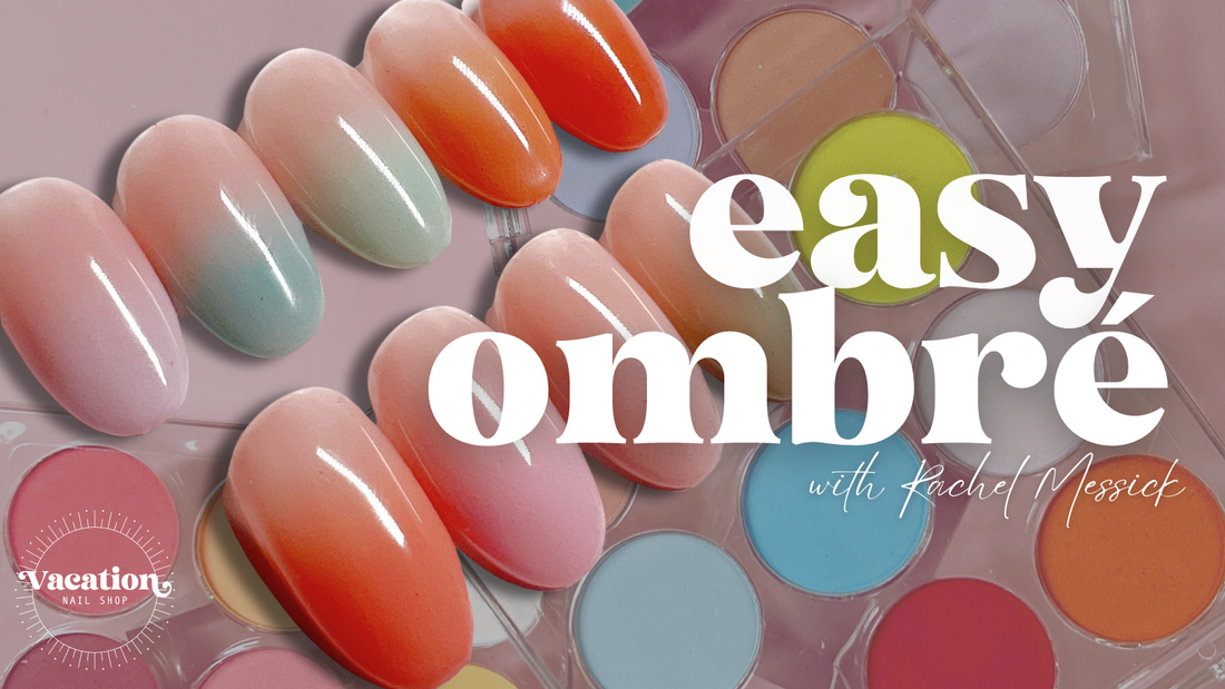 Easy Ombré Nail Art with Rachel Messick