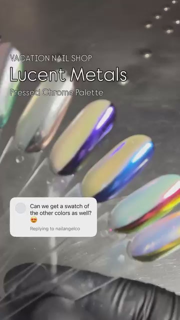 Video of nail artist Dylan Pritchard applying and displaying swatches of the Vacation Nail Shop Lucent Metal Chrome Palette, showing the shifting aurora chrome effects over different base colors.